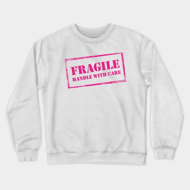 Fragile, Handle with Care Crewneck Sweatshirt by BethsdaleArt